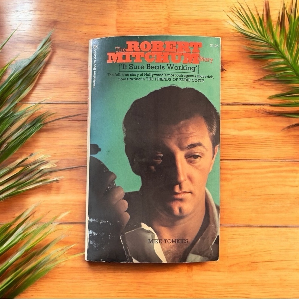 The Robert Mitchum Story “It Sure Beats Working” by Mike Tomkies 1973 Paperback